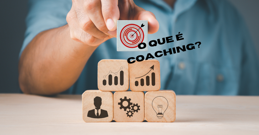 O que é Coaching e quais seus benefícios?